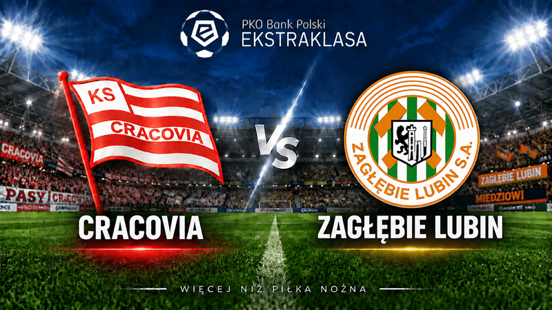 Cracovia – Zagłębie Lubin