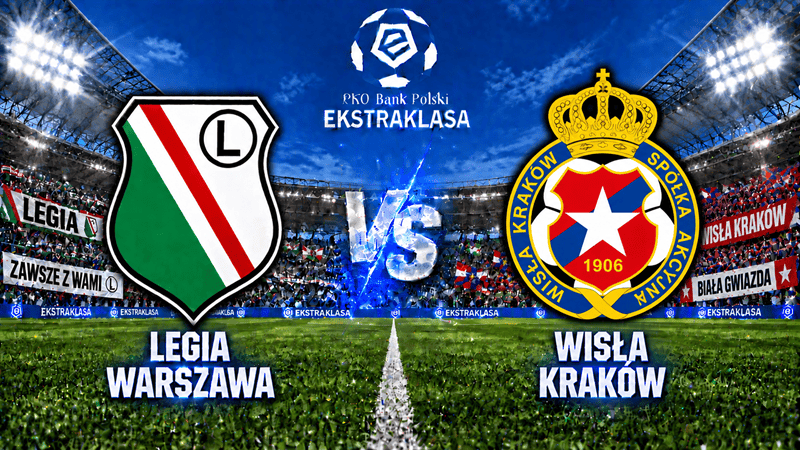 Legia Warszawa – Wisła Kraków