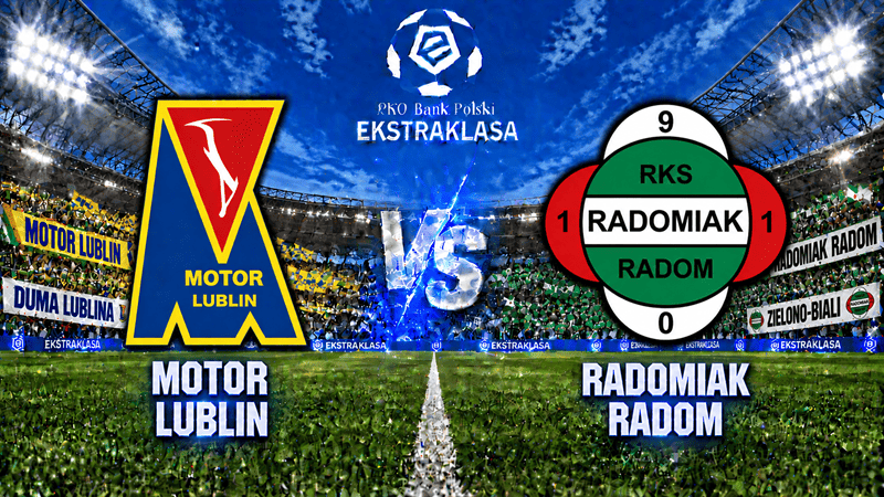 Motor Lublin – Radomiak Radom