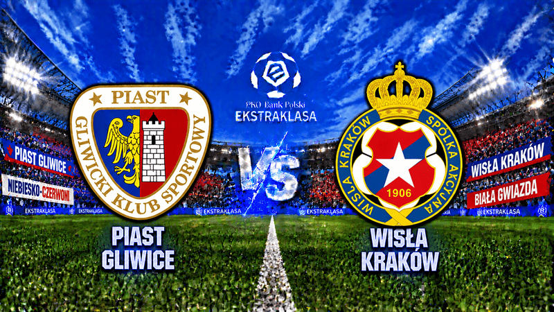 Piast Gliwice – Wisła Kraków